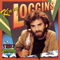 High Adventure - Kenny Loggins