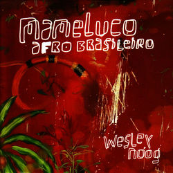 Mameluco Afro Brasileiro - Wesley Nóog