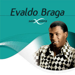Evaldo Braga Sem Limite - Evaldo Braga