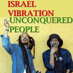 Unconquered People - Israel Vibration
