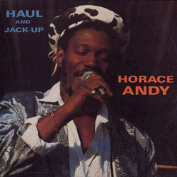 Haul And Jack Up - Horace Andy