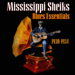 Blues Essentials (1930-1934) - Mississippi Sheiks