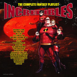 The Incredibles - The Complete Fantasy Playlist - Gloria Gaynor