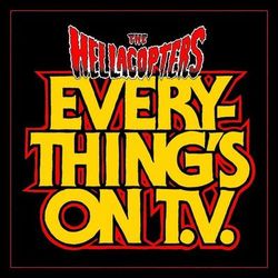 Everything's On TV - The Hellacopters