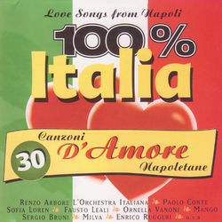 100% Italia. 30 canzoni d'amore Napoletane - Milva