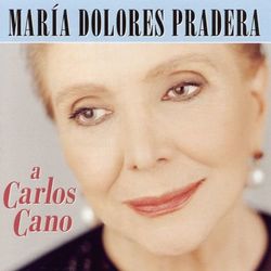 A Carlos Cano - Maria Dolores Pradera