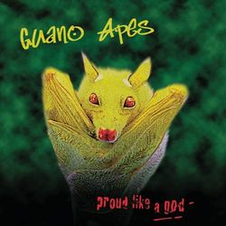 Proud Like A God - Guano Apes