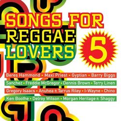 Songs for Reggae Lovers Vol. 5 - Dennis Brown