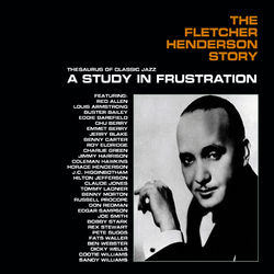 The Fletcher Henderson Story: A Study in Frustration (Bonus Track Version) - Fletcher Henderson