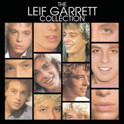 The Leif Garrett Collection - Leif Garrett