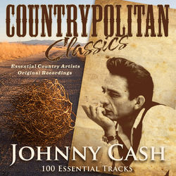 Countrypolitan Classics - Johnny Cash (100 Essential Tracks) - Johnny Cash