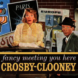 Fancy Meeting You Here - Rosemary Clooney