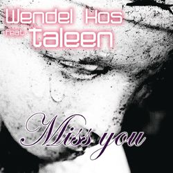 Miss You - Wendel Kos