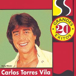 20 Grandes Exitos Vol. 2 - Carlos Torres Vila