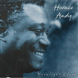 Moonlight Lover - Horace Andy