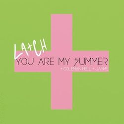 You Are My Summer - La+ch