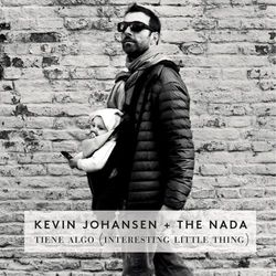 Tiene Algo (Interesting Little Thing) - Kevin Johansen