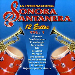 12 Exitos la Internacional Sonora Santanera, Vol. 1 - La Sonora Santanera