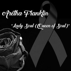 Lady Soul / Queen of Soul - Aretha Franklin