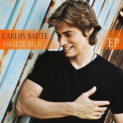 Amarte bien EP - Carlos Baute