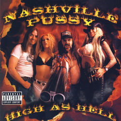 High As Hell - Nashville Pussy