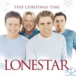 This Christmas Time - Lonestar