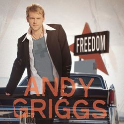 Freedom - Andy Griggs