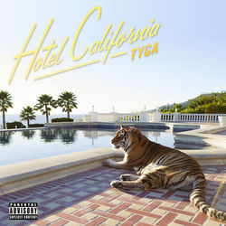 Hotel California - Tyga