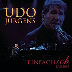 Einfach ich - live 2009 - Udo Jürgens
