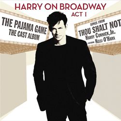 Harry On Broadway, Act I - Sid (Harry Connick, Jr.)