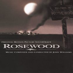 Rosewood Original Motion Picture Soundtrack - John Williams