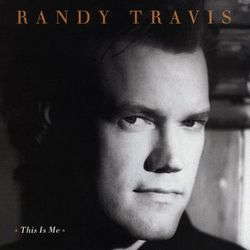 This Is Me - Randy Travis