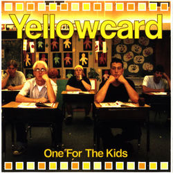 One For The Kids - Yellowcard