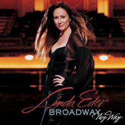 Broadway My Way - Linda Eder
