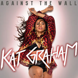 Against The Wall - Kat Graham