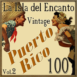 100 Puerto Rico Vintage, La Isla del Encanto Vol. 2 - Daniel Santos
