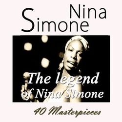 The Legend of Nina Simone - Nina Simone