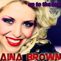 Up to the Top - Aina Brown