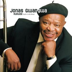 Kukude (Lapho Sivela Khona) - Jonas Gwangwa