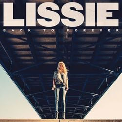 Back to Forever - Lissie
