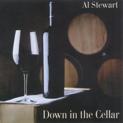 Down In The Cellar - Al Stewart