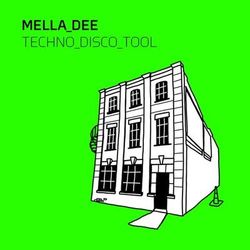 Techno Disco Tool - Mella Dee