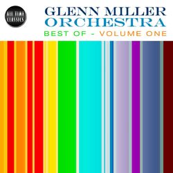 Best of Glenn Miller Vol. 1 - Glenn Miller