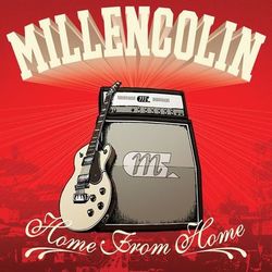 Home From Home - Millencolin