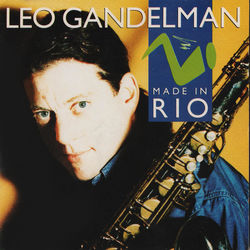 Made In Rio - Leo Gandelman
