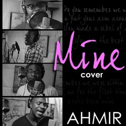 Ahmir: Mine (Cover) - AHMIR