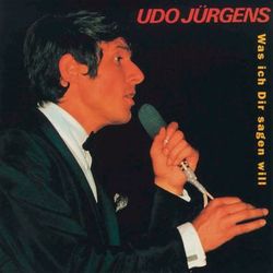 Was ich Dir sagen will - Udo Jürgens