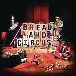 Bread and Circuses - The View