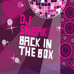 DJ Sneak - Back In the Box - Bob Sinclar