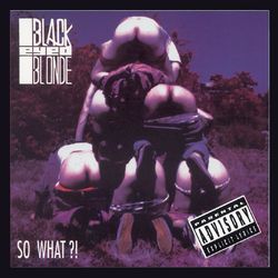 So What!? - Blackeyed Blonde